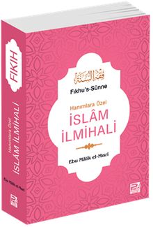 Hanımlara Özel İslam İlmihali (Fıkhu's-Sünne)