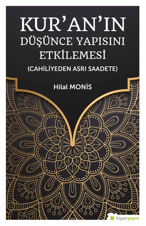 Kur'an'ın Düşünce Yapısını Etkilemesi (Cahiliyeden Asrı Saadete)