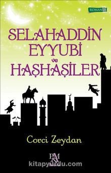 Selahaddin Eyyubi ve Haşhaşiler - Corci Zeydan