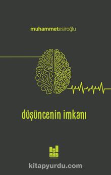 Düşüncenin İmkanı - Muhammed Esiroğlu