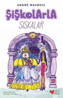 Şişkolarla Sıskalar - Andre Maurois
