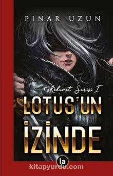 Lotus’un İzinde / Kehanet Serisi 1 - Pınar Uzun