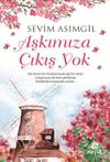 Aşkımıza &Ccedil;ıkış Yok