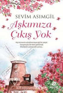 Aşkımıza Çıkış Yok - Dr. Sevim Asımgil