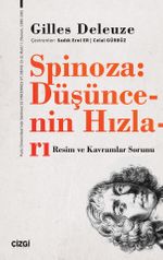 Spinoza: Düşüncenin Hızları & Resim ve Kavramlar Sorunu