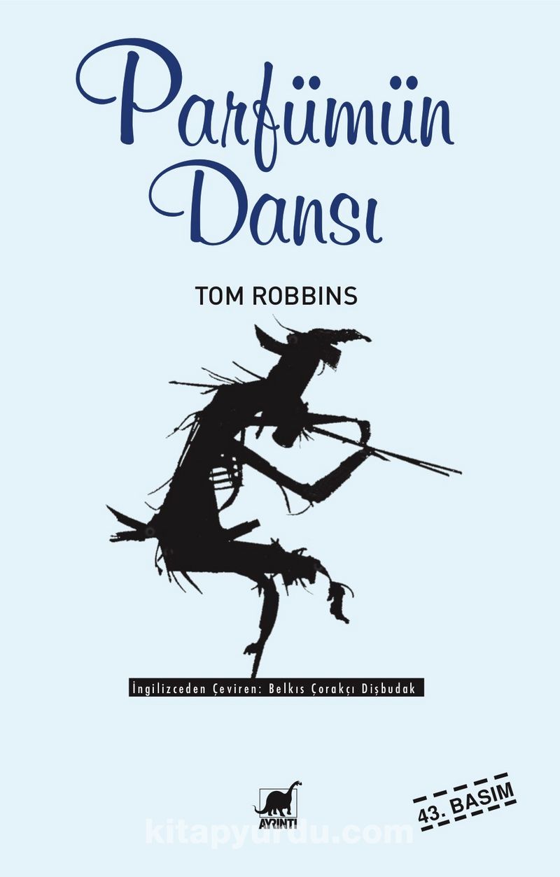 Parfümün Dansı - Tom Robbins | kitapyurdu.com