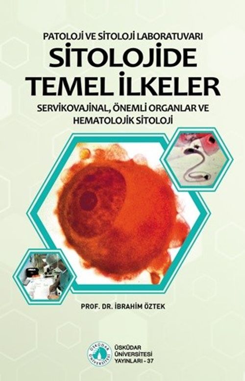Sitolojide Temel İlkeler  & Servikovajinal, Önemli Organlar ve Hematolojik Sitoloji 