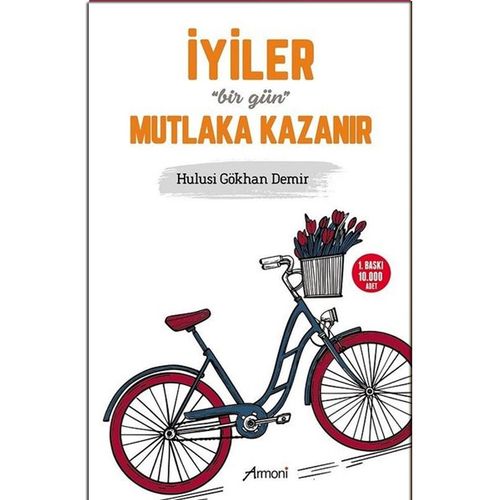 İyiler Bir Gün Mutlaka Kazanır  