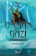 Osman Gazi Hayallere Sığmayan Kahraman
