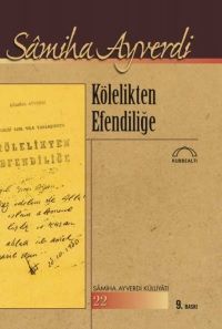 Kölelikten Efendiliğe