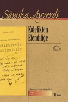 Kölelikten Efendiliğe