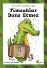 Timsahlar Dans Etmez 