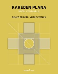 Kareden Plana Modül ve Mimarlık