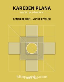 Kareden Plana Modül ve Mimarlık - Yusuf Civelek