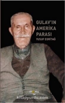 Gulav’ın Amerika Parası - Yusuf  Egritağ