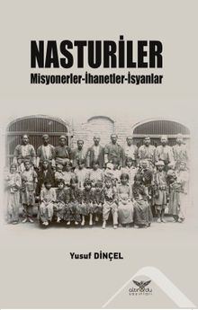 Nasturiler & Misyonerler-İhanetler-İsyanlar