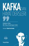 Kafka'dan Hayat Dersleri / Kafesin Biri, Bir Kuş Aramaya &Ccedil;ıktı