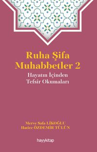Ruha Şifa Muhabbetler 2 / Hayatın İçinden Tefsir Okumaları