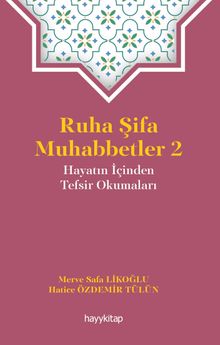 Ruha Şifa Muhabbetler 2 / Hayatın İçinden Tefsir Okumaları