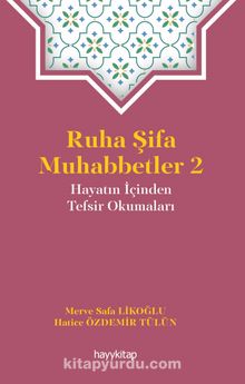 Ruha Şifa Muhabbetler 2 / Hayatın İçinden Tefsir Okumaları - Bilinmeyen Yazar