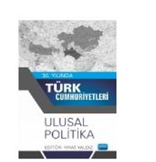 30.Yılında Türk Cumhuriyetleri - Ulusal Politika