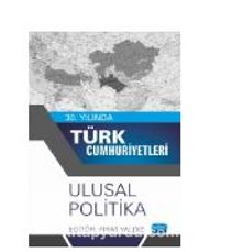 30.Yılında Türk Cumhuriyetleri - Ulusal Politika - Kolektif