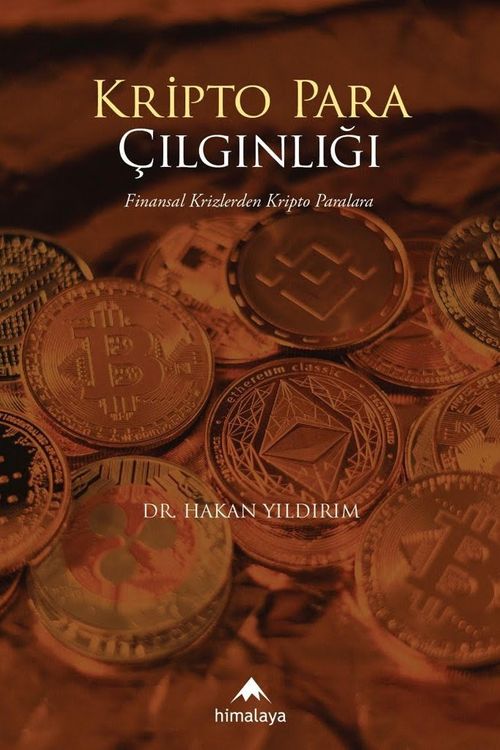 Kripto Para Çılgınlığı & Finansal Krizlerden Kripto Paralara