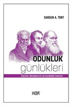 Odunluk Günlükleri / Darwin, Wordsworth ve Humboldt Üzerine