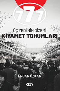 777 Üç Yedi'nin Gizemi Kıyamet Tohumları 
