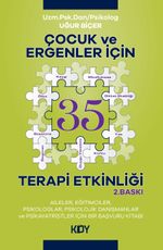 Çocuk ve Ergenler için 35 Terapi Etkinliği 