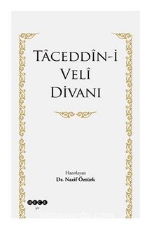 Taceddin-İ Veli Divanı - Prof. Dr. Nazım Öztürk