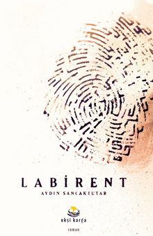 Labirent - Aydın  Sancaktutar