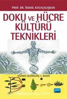 Doku ve Hücre Kültürü Teknikleri - Prof. Dr. İsmail Kocaçalışkan