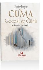 Faziletleriyle Cuma Gecesi ve Günü