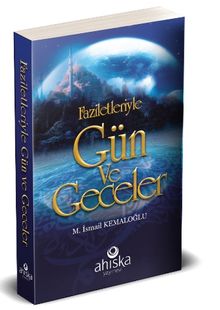 Faziletleriyle Gün Ve Geceler (Çanta Boy)
