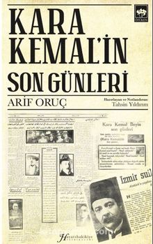 Kara Kemal’in Son Günleri - Arif Oruç