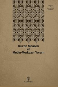 Kur'an Mealleri ve Metin-Merkezci Yorum