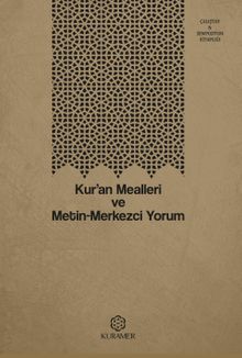 Kur'an Mealleri ve Metin-Merkezci Yorum
