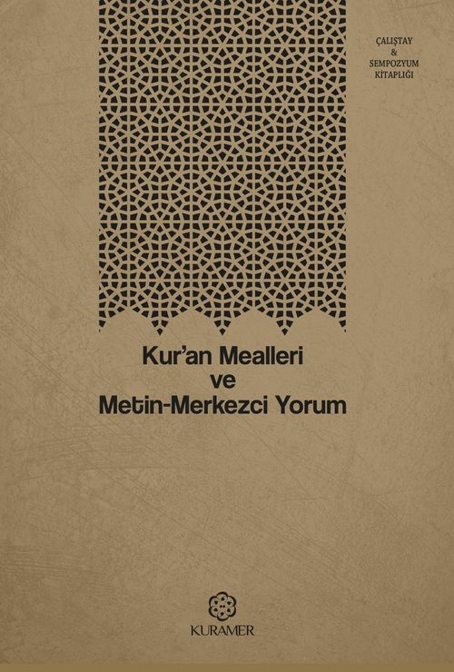 Kur'an Mealleri ve Metin-Merkezci Yorum