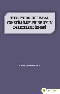 Türkiye’de Kurumsal Yönetim İlkelerine Uyum Derecelendirmesi