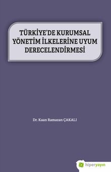 Türkiye’de Kurumsal Yönetim İlkelerine Uyum Derecelendirmesi