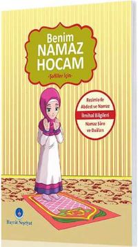Benim Namaz Hocam (Kızlar ve Şafiiler İçin)