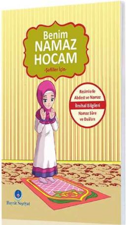 Benim Namaz Hocam (Kızlar ve Şafiiler İçin)