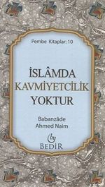 İslam'da Kavmiyetçilik Yoktur (cep boy)