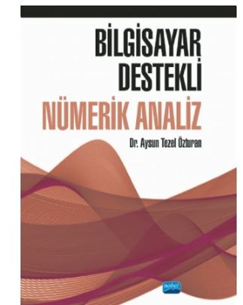 Bilgisayar Destekli Nümerik Analiz