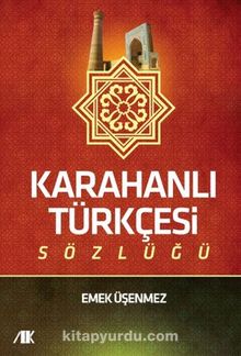Karahanlı Türkçesi Sözlüğü - Bilinmeyen Yazar