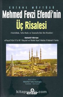 Edirne Müftüsü Mehmet Fevzi Efendi’nin Üç Risalesi - Abdullah Taha İmamoğlu