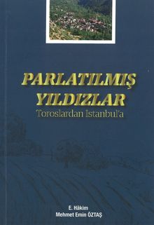 Parlatılmış Yıldızlar & Toroslardan İstanbul'a
