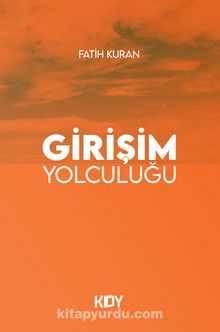 Girişim Yolculuğu - Esat Fatih Kuran