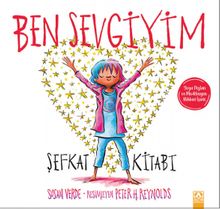 Ben Sevgiyim / Şefkat Kitabı